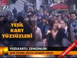 Yeşilkartlı zenginler!