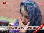 Şırnak'ta çatışma: 2 uzman çavuş şehit online video izle