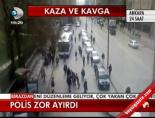 Polis Zor Ayırdı
