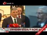 Zirvede gözaltı açıklaması online video izle