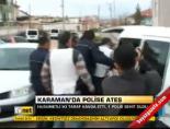 Karaman'da polise ateş online video izle