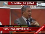 bulent arinc - 'Top, Tank Devri Bitti...' Videosu