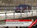 Eski köprü tehlikesi