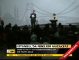 ahmet davutoglu - İstanbul'da nükleer müzakere Videosu