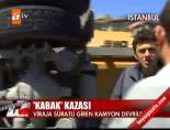 hafriyat kamyonu - 'Kabak' kazası Videosu