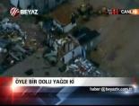 Öyle Bir Dolu Yağdı Ki