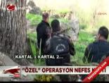 'Özel' operasyon nefes kesti online video izle