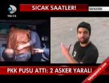 Pkk Pusu Attı; 2 Asker Yaralı online video izle
