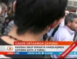 Cadde ortasında çatışma