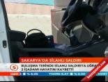 Sakarya'da silahlı saldırı