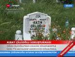 Albay Çillioğlu Soruşturması