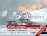 lodos - Boğaz'da yat yangını Videosu