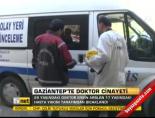 Gaziantep'te doktor cinayeti online video izle