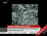 kandil - Kandil Bombalandı iddiası Videosu