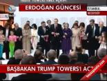 aydin dogan - Başbakan Trump Towers'i açtı Videosu