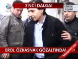 erol ozkasnak - Erol Özkasnak gözaltında! Videosu