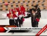 Düya çocukları Konya'da
