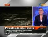 islamabad - 127 Yolcu Taşıyan Uçak Düştü! Videosu