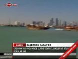 katar - Başbakan Katar'da Videosu