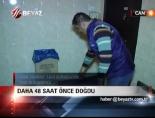 Daha 48 Saat Önce Doğdu