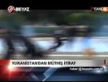 yunanistan - Yunanistan'dan Müthiş İtiraf Videosu