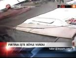 siddetli firtina - Fırtına İşte Böyle Vurdu Videosu