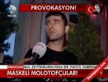 Maskeli Molotofçular!