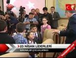 23 nisan kutlamalari - 23 Nisan Liderleri Videosu