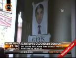 ersin arslan - G.Antep'te öldürülen doktor Videosu