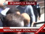 'Brifingci Paşa' Gözaltında online video izle