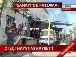 tup dolum tesisi - 'Sanayi'de patlama: 2 ölü Videosu