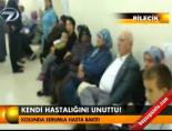bilecik devlet hastanesi - Kendi hastalığını unuttu! Videosu