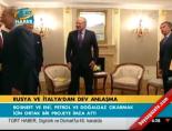 karadeniz - Rusya ve İtalya'dan dev anlaşma Videosu