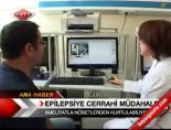 epilepsi hastaligi - Epilepsiye Cerrahi Müdahale Videosu