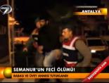 Semanur'un feci ölümü! online video izle