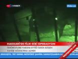 Hakkari'de Film Gibi Operasyon online video izle