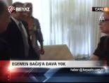 egemen bagis - Egemen Bağış'a Dava Yok Videosu