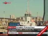istanbul film festivali - İstanbul Film Festivali Videosu