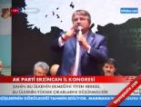 idris naim sahin - Ak Parti Erzincan İl Kongresi Videosu