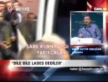 'Bile Bile Lades Dediler'