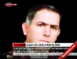 Albay Çillioğlu'nun Ölümü Haberi  online video izle