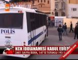 kck - KCK iddianamesi kabıl edildi Haberi  Videosu