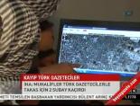 esir takasi - ''Türk gazeteciler için pazarlık yok'' Haberi  Videosu