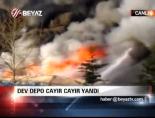 Dev depo cayır cayır yandı