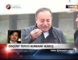 bilgin gurates - Doçent tefeci kurbanı olmuş Videosu