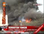 kumas fabrikasi - İstanbul'da korkutan yangın Videosu