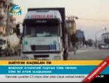 Suriye'de kaçırılan tır