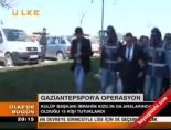 gaziantepspor - Gaziantepspor operasyonu Videosu