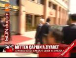 mit bolge baskani - MİT'ten Çapkın'a ziyaret Videosu