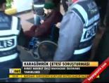 karagumruk cetesi - Karagümrük Çetesi Soruşturması Videosu